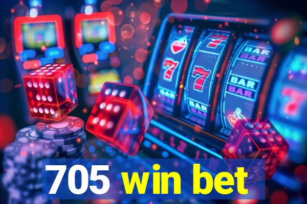 705 win bet